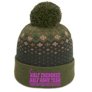 Half Cherokee Hawk Tuah Funny Hawk Tush The Baniff Cuffed Pom Beanie