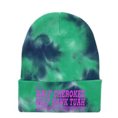 Half Cherokee Hawk Tuah Funny Hawk Tush Tie Dye 12in Knit Beanie