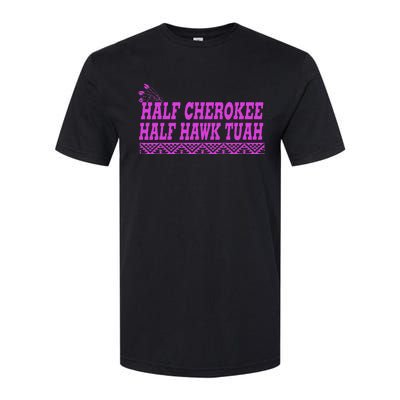 Half Cherokee Hawk Tuah Funny Hawk Tush Softstyle CVC T-Shirt