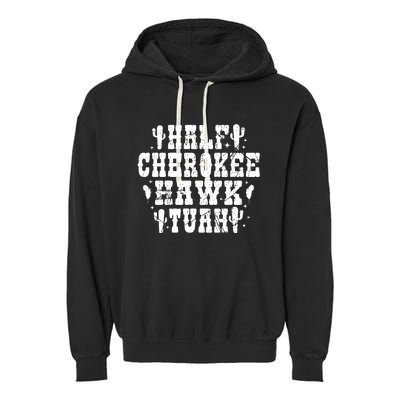 Half Cherokee Hawk Tuah Spit On That Thing Svg Hawk Tuah 24 Garment-Dyed Fleece Hoodie