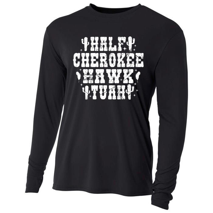 Half Cherokee Hawk Tuah Spit On That Thing Svg Hawk Tuah 24 Cooling Performance Long Sleeve Crew