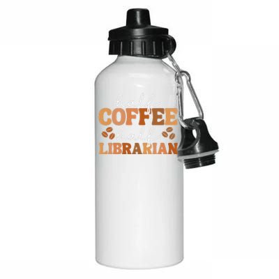 Half Coffee Half School Librarian For  Teacher Library  Aluminum Water Bottle 