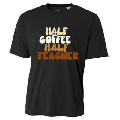 Half Coffee Half Teacher Back To School Gift Cooling Performance Crew T-Shirt