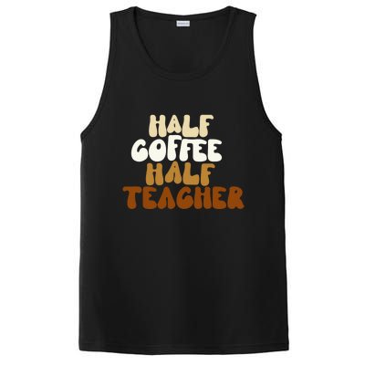 Half Coffee Half Teacher Back To School Gift PosiCharge Competitor Tank