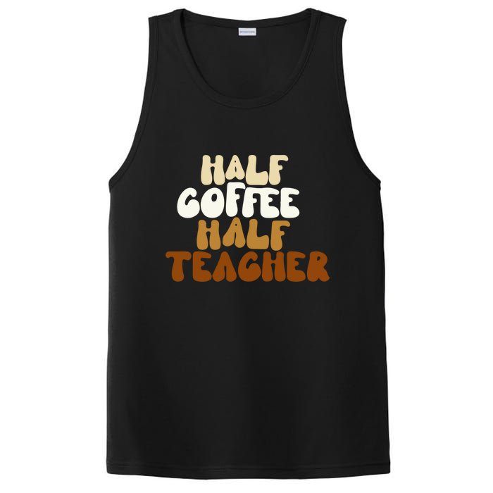 Half Coffee Half Teacher Back To School Gift PosiCharge Competitor Tank