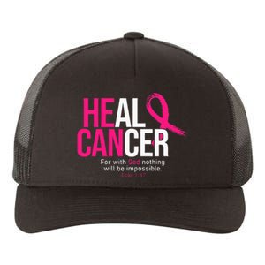 He Can Heal Cancer Pink Ribbon Breast Cancer Awareness Yupoong Adult 5-Panel Trucker Hat