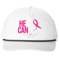 He Can Heal Cancer Pink Ribbon Breast Cancer Awareness Snapback Five-Panel Rope Hat