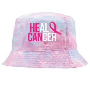 He Can Heal Cancer Pink Ribbon Breast Cancer Awareness Tie-Dyed Bucket Hat