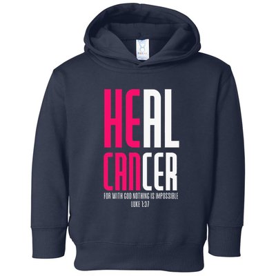 He Can Heal Cancer Awesome Breast Cancer Awareness Toddler Hoodie