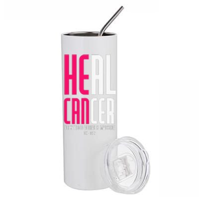 He Can Heal Cancer Awesome Breast Cancer Awareness Stainless Steel Tumbler