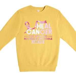 He Can Heal Cancer Christian Ribbon Breast Cancer Awareness Premium Crewneck Sweatshirt