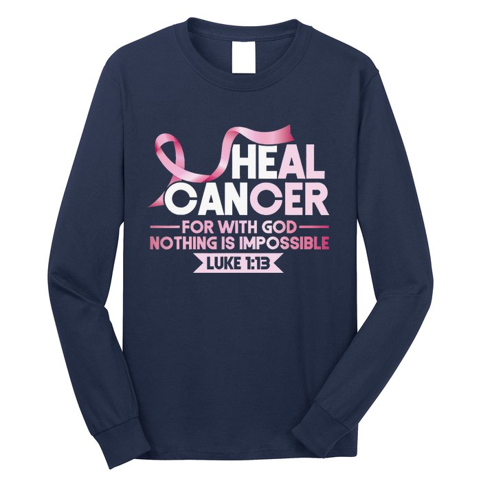 He Can Heal Cancer Christian Ribbon Breast Cancer Awareness Long Sleeve Shirt