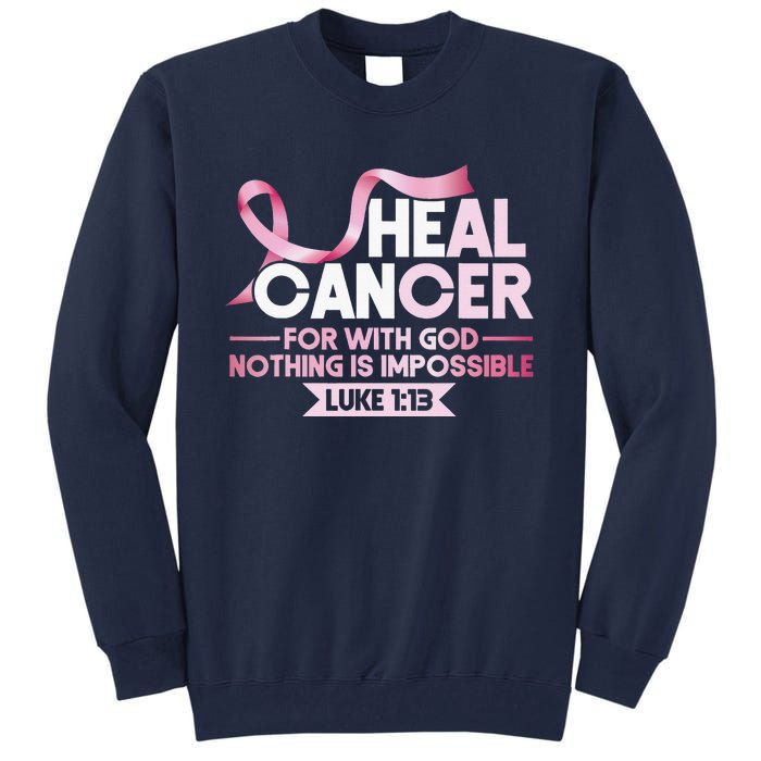 He Can Heal Cancer Christian Ribbon Breast Cancer Awareness Tall Sweatshirt