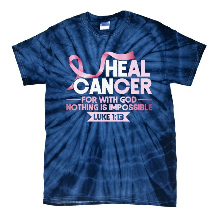 He Can Heal Cancer Christian Ribbon Breast Cancer Awareness Tie-Dye T-Shirt