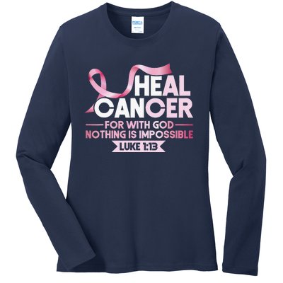 He Can Heal Cancer Christian Ribbon Breast Cancer Awareness Ladies Long Sleeve Shirt