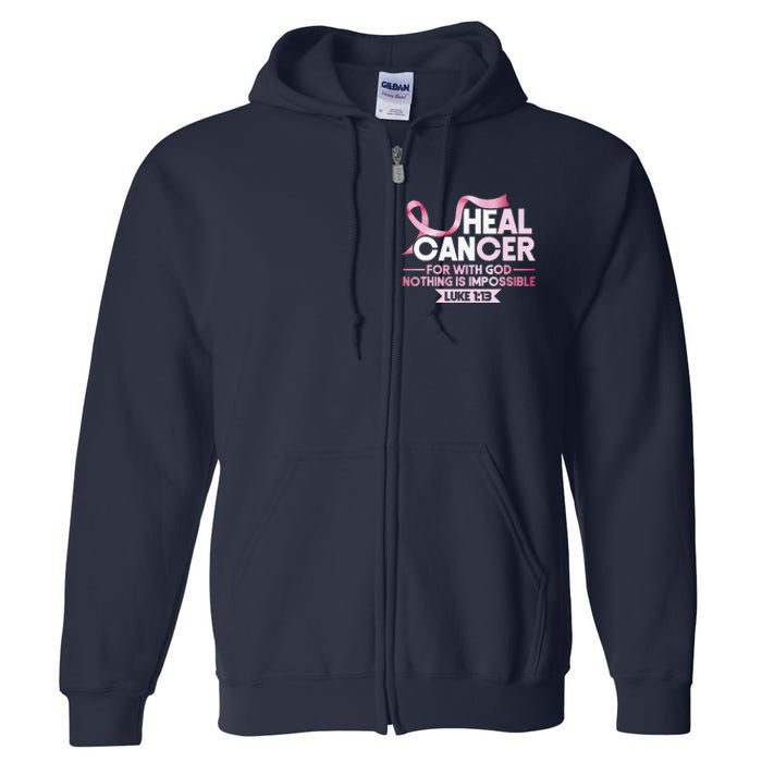 He Can Heal Cancer Christian Ribbon Breast Cancer Awareness Full Zip Hoodie