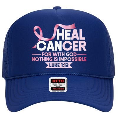 He Can Heal Cancer Christian Ribbon Breast Cancer Awareness High Crown Mesh Back Trucker Hat