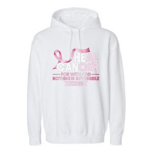 He Can Heal Cancer Christian Ribbon Breast Cancer Awareness Garment-Dyed Fleece Hoodie