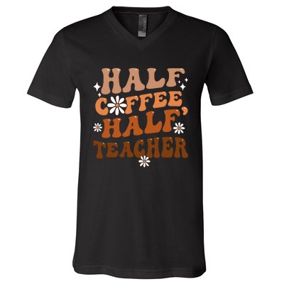 Half Coffee Half Teacher Inspirational Quotes For Teachers V-Neck T-Shirt