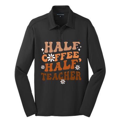 Half Coffee Half Teacher Inspirational Quotes For Teachers Silk Touch Performance Long Sleeve Polo