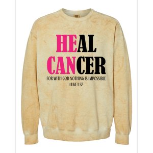 He Can Heal Cancer Colorblast Crewneck Sweatshirt