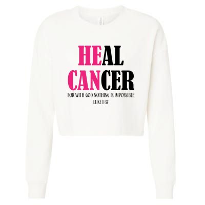 He Can Heal Cancer Cropped Pullover Crew