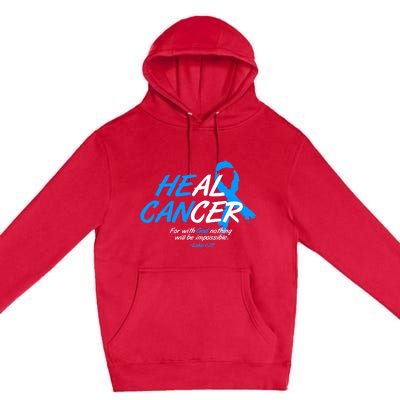 He Can Heal Cancer Colon Cancer Awareness Blue Ribbon Premium Pullover Hoodie