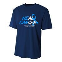 He Can Heal Cancer Colon Cancer Awareness Blue Ribbon Performance Sprint T-Shirt