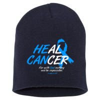 He Can Heal Cancer Colon Cancer Awareness Blue Ribbon Short Acrylic Beanie