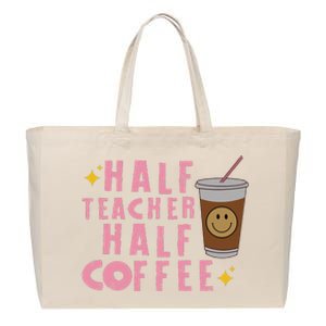 Half Coffee Half Teacher Gift  Cotton Canvas Jumbo Tote