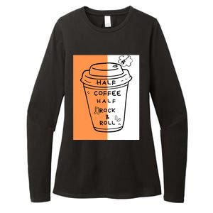 Half Coffee Half Rock & Roll Funny Music Quote Womens CVC Long Sleeve Shirt