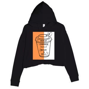 Half Coffee Half Rock & Roll Funny Music Quote Crop Fleece Hoodie