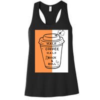 Half Coffee Half Rock & Roll Funny Music Quote Women's Racerback Tank