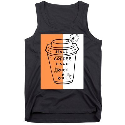 Half Coffee Half Rock & Roll Funny Music Quote Tank Top