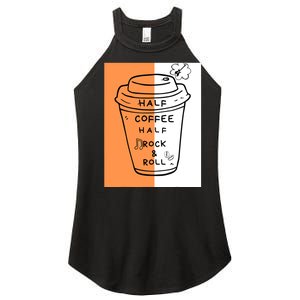 Half Coffee Half Rock & Roll Funny Music Quote Women's Perfect Tri Rocker Tank