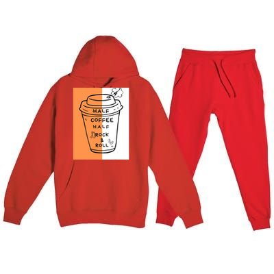 Half Coffee Half Rock & Roll Funny Music Quote Premium Hooded Sweatsuit Set