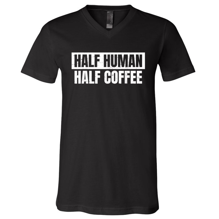 Half Coffee Half Human Espresso Barista Vintage V-Neck T-Shirt