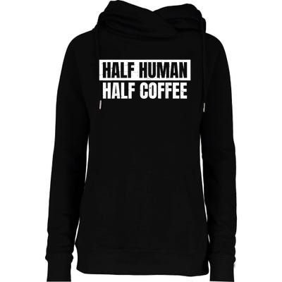 Half Coffee Half Human Espresso Barista Vintage Womens Funnel Neck Pullover Hood