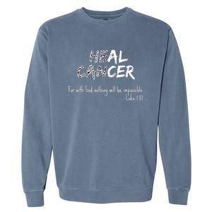 He Can Heal Cancer Christian / Zebra Print Rare Cancers Garment-Dyed Sweatshirt