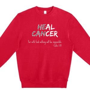 He Can Heal Cancer Christian / Zebra Print Rare Cancers Premium Crewneck Sweatshirt