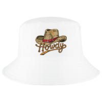 Howdy Cowboy Hat Funny Western Rodeo Cool Comfort Performance Bucket Hat