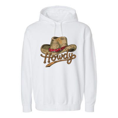 Howdy Cowboy Hat Funny Western Rodeo Garment-Dyed Fleece Hoodie