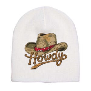 Howdy Cowboy Hat Funny Western Rodeo Short Acrylic Beanie