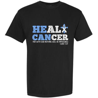 He Can Heal Cancer Lung Cancer Awareness Christian Religious Garment-Dyed Heavyweight T-Shirt