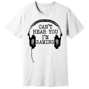 Headset CanT Hear You IM Gaming Premium T-Shirt