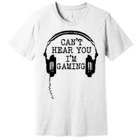 Headset CanT Hear You IM Gaming Premium T-Shirt