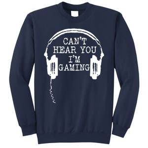 Headset CanT Hear You IM Gaming Sweatshirt