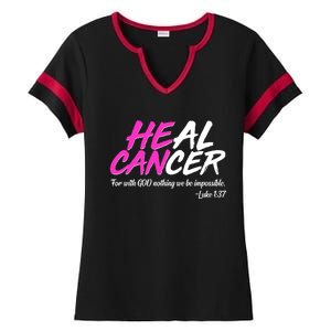 He Can Heal Cancer Luke 1:37 Breast Cancer Awareness Ladies Halftime Notch Neck Tee