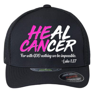 He Can Heal Cancer Luke 1:37 Breast Cancer Awareness Flexfit Unipanel Trucker Cap