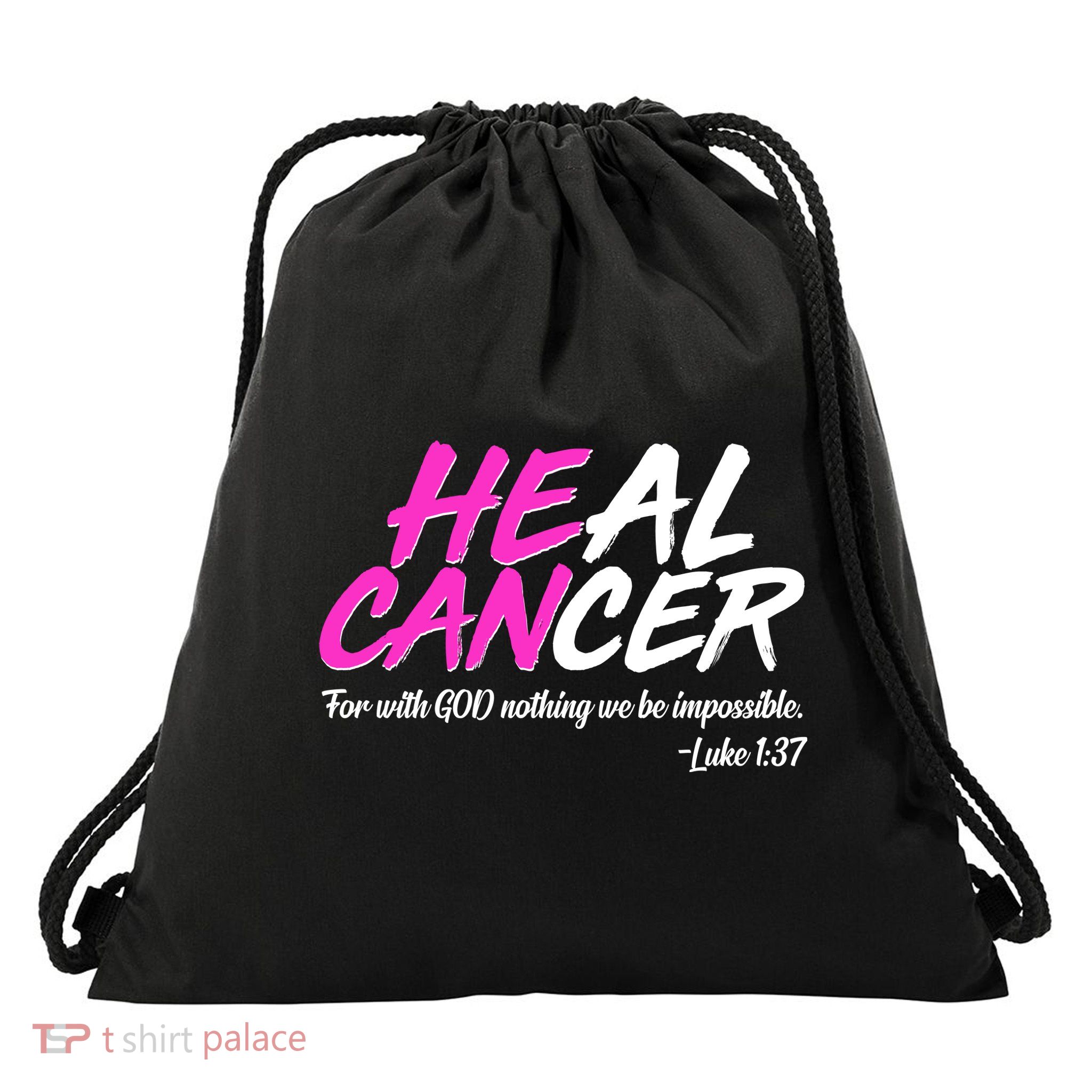 He Can Heal Cancer Luke 1:37 Breast Cancer Awareness Drawstring Bag